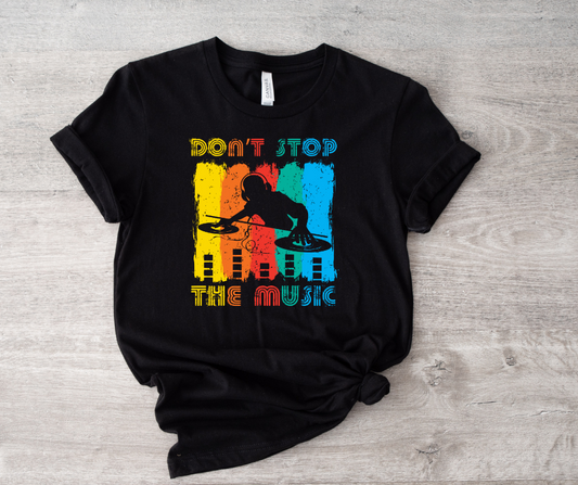 Don't Stop the Music Tee