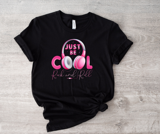 Just Be Cool - Rock & Roll Tee